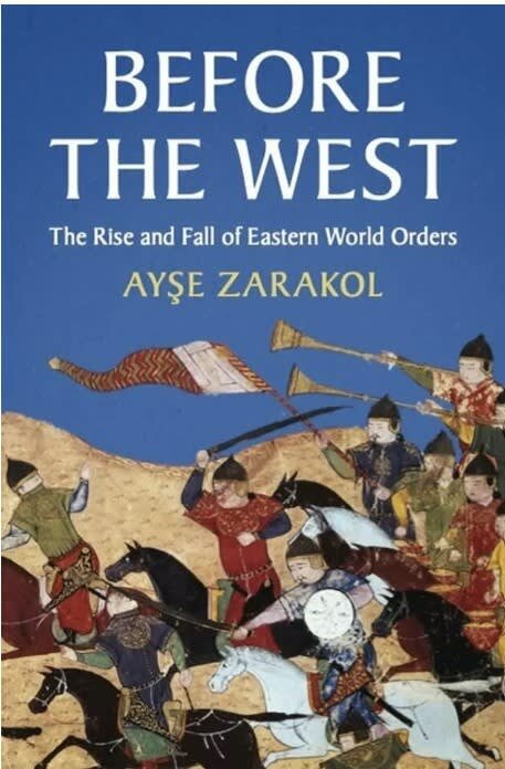 Ayşe Zarakol, Before the West