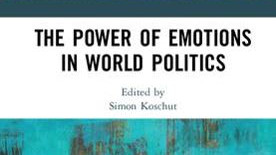 The Power of Emotions in World Politics