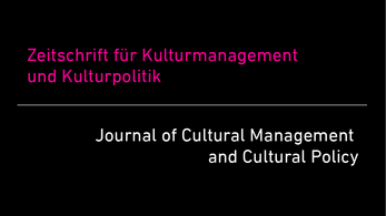 Journal of Cultural Management and Cultural Politics | Launch Event: Museum – Politics – Management